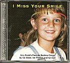 New CD - I Miss Your Smile - A compilation of Amy Fedel's Favorite Bedtime Songs by her Sister, her Friends and her Dad